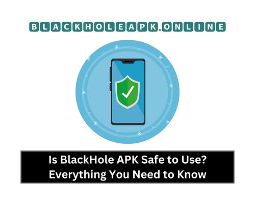 Is BlackHole APK Safe to Use? Everything You Need to Know Image